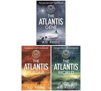 The Atlantis Trilogy Collection 3 Books Set By A.G. Riddle (The Atlantis Gene, The Atlantis Plague & The Atlantis World)