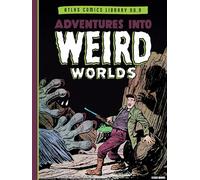 The Atlas Comics Library No. 9: Adventures Into Weird Worlds Vol. 1 (The Fantagraphics Atlas Comics Library)