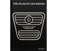 Phaidon The Atlas of Car Design: The World’s Most Iconic Car Jason Barlow