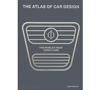 The Atlas of Car Design : The World's Most Iconic Cars