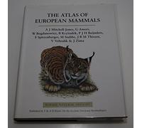 The Atlas of European Mammals (Poyser Natural History)
