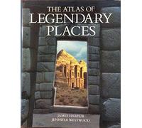 The Atlas of Legendary Places