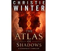 The Atlas of Shadows: A Conspiracy Thriller (The Archivist's Code)