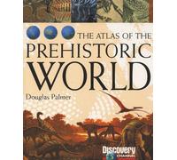 The Atlas of the Prehistoric World