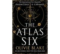 The Atlas Six: The Number One Bestseller and TIkTok Sensation: 1 (Atlas series, 1)