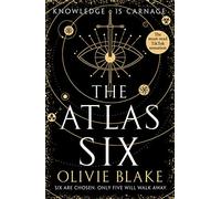 The Atlas Six: The Number One Bestseller and TIkTok Sensation (Atlas series, 1)