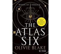 The Atlas Six: Wissen ist todlich, Blake, Franck, Jordan 9783596707638 New.