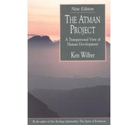The Atman Project: A Transpersonal View of Human Development