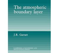 The Atmospheric Boundary Layer (Cambridge Atmospheric and Space Science Series)