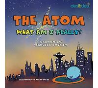 The Atom What Am I Really