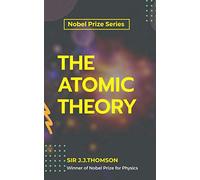 THE ATOMIC THEORY