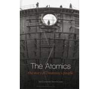 The Atomics : The Story of Dounreay’s People