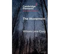 The Atonement (Elements in the Philosophy of Religion)