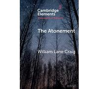 The Atonement (Elements in the Philosophy of Religion)