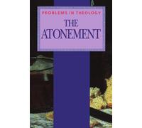 The Atonement (Problems in Theology)
