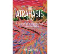 the Atrahasis Epic: “Enuma ilu awilum”: the time of men - A new paraphrase and commentary - A Sumerian tale of irrigation, floods, and the creation of man (Ancient Aliens)