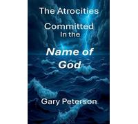 The Atrocities Committed in the Name of God Vol 2 Large Print