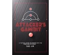 The Attacker's Gambit: A Tactical Guide to Winning with the Third and Fifth Ball