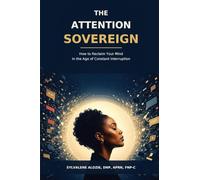 THE ATTENTION SOVEREIGN