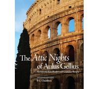 The Attic Nights of Aulus Gellius: An Intermediate Reader and Grammar Review