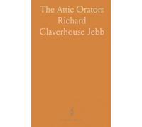 The Attic Orators: From Antiphon to Isaeos: guided readings and analysis of five key Greek speakers