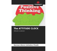 The ATTITUDE CLOCK: Attitude is a decision