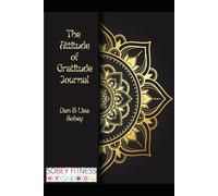 The Attitude of Gratitude Journal