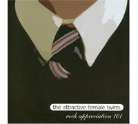 The Attractive Female Twins - Rock Appreciation 101