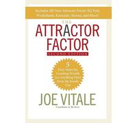 The Attractor Factor: 5 Easy Steps for Creating Wealth (or Anything Else) From the Inside Out