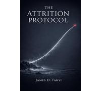 THE ATTRITION PROTOCOL