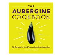 The Aubergine Cookbook