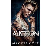 The Auction: A Dark Romance: A Dark Billionaire Romance: 1 (Club Indulgence Duet)