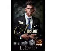 The Auction: An Enemies to Lovers Billionaire Romance (Kings of Ruin)