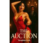 The Auction: In a world of power, she was the prize.
