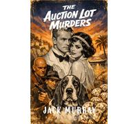 The Auction Lot Murders: A 1920's Mystery (Kit Aston Mysteries)