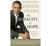 The Audacity Of Hope: Thoughts on Reclaiming the American Dream