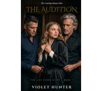 The Audition: The Lily Evans Story, Part 1 (The Casting Room Files: The Lily Evans Story)