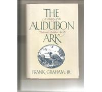 The Audubon Ark: A History of the National Audubon Society