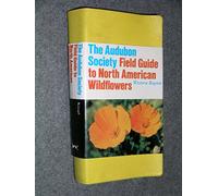 The Audubon Society Field Guide to North American Wildflowers (Western Region)