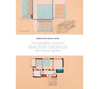 The Auerbach House by Walter Gropius: With Adolf Meyer