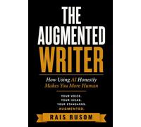 The Augmented Writer: How Using AI Honestly Makes You More Human