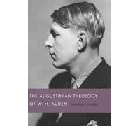 The Augustinian Theology of W. H. Auden