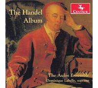 The Aulos Ensemble & Dominique Labelle - The Handel Album
