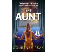 The Aunt : A gripping and unputdownable psych thriller for 2026