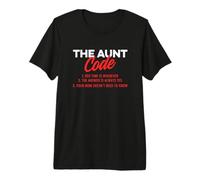 The Aunt Code Best Aunt Ever Favorite Aunt Cool Auntie Premium T-Shirt