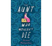 The Aunt Who Wouldn't Die