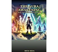 The Aura awakening Chronicles