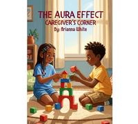 The Aura Effect: Caregiver's Corner