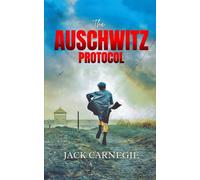 The Auschwitz Protocol (The Sikora Files)