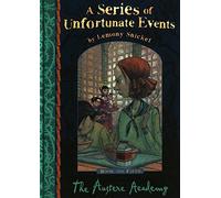 The Austere Academy: Series of Unfortunate Events: No.5 (A Series of Unfortunate Events)
